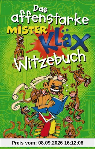 Das affenstarke Mister Kläx Witzebuch