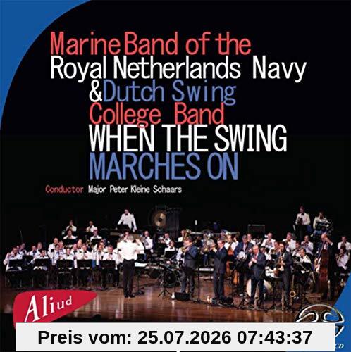 Marine Band of the Royal Netherlands Navy & Dutch When The Swing Marches On