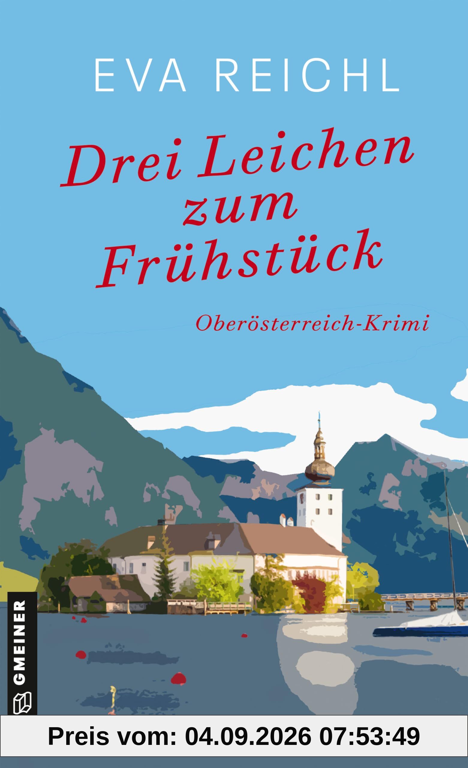 Drei Leichen zum Frühstück: Oberösterreich-Krimi (Chefinspektorin Lotta Meinich)