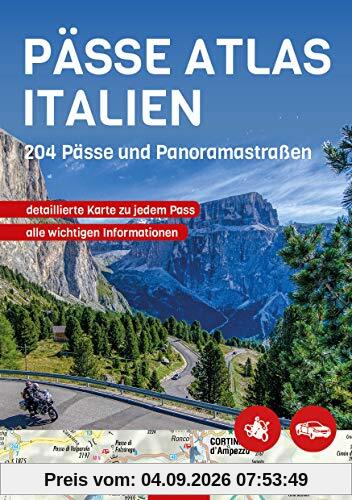 PÄSSE ATLAS ITALIEN: 204 Pässe und Panoramastraßen
