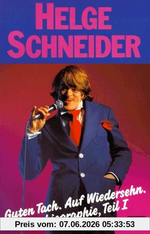 Guten Tach. Auf Wiedersehn. Autobiographie, Teil 1