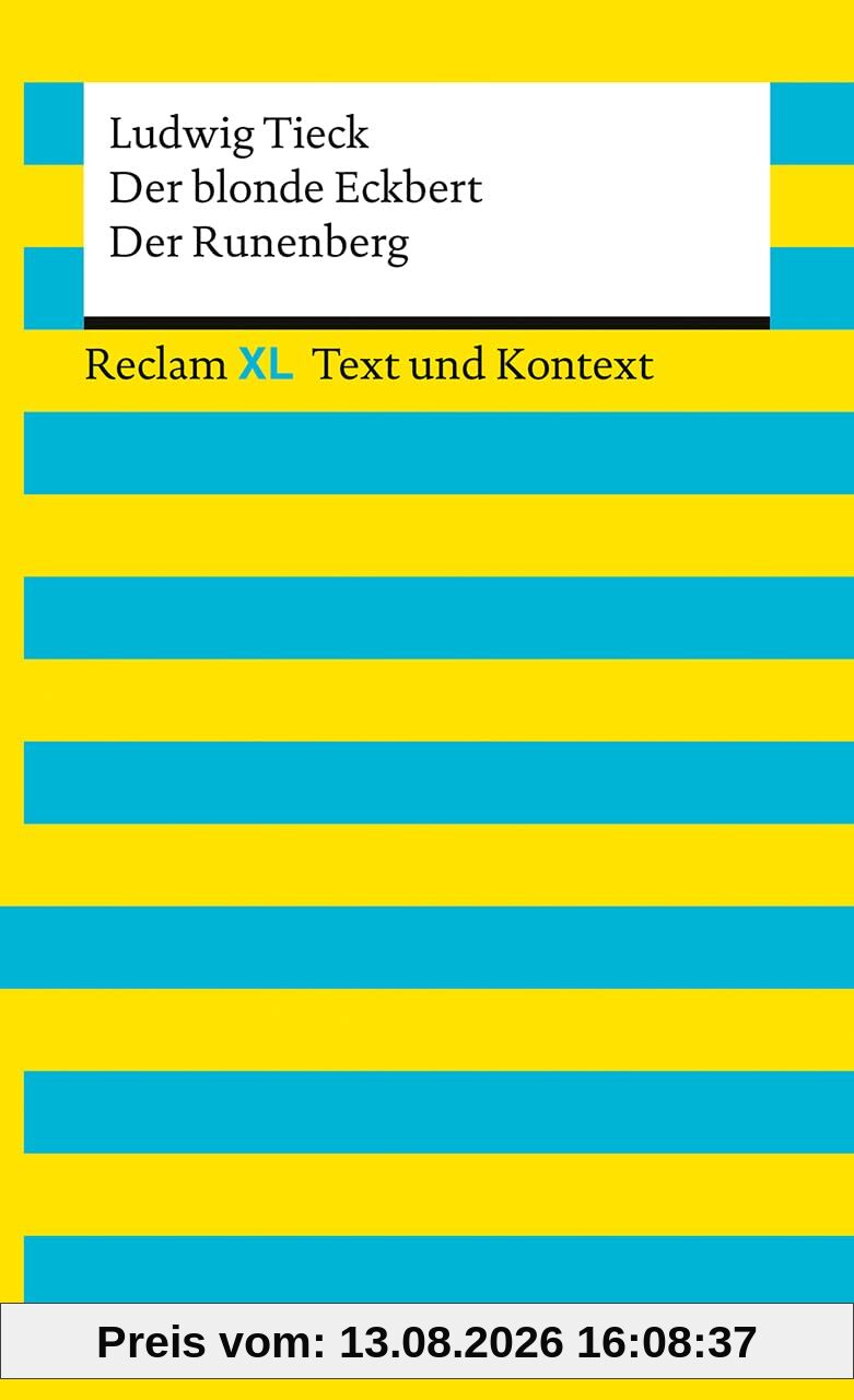 Der blonde Eckbert · Der Runenberg. Textausgabe mit Kommentar und Materialien: [Reclam XL – Text und Kontext] – Erweiterte Neuausgabe 2025 – Abitur-Lektüre Niedersachsen 2027