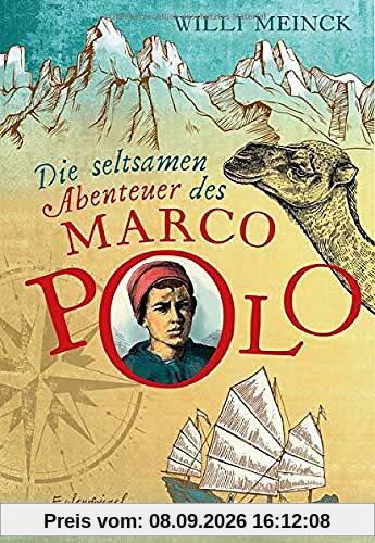 Die seltsamen Abenteuer des Marco Polo (Eulenspiegel Kinderbuchverlag)