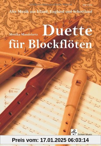 Duette für Blockflöten/ Alte Musik aus Irland, England und Schottland