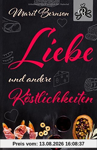 Liebe und andere Köstlichkeiten