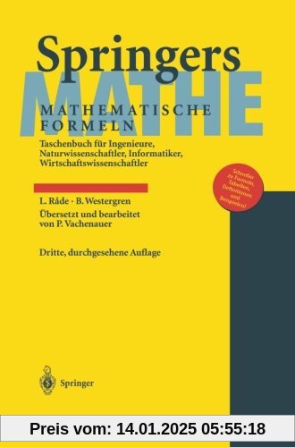 Springers Mathematische Formeln: Taschenbuch für Ingenieure, Naturwissenschaftler, Informatiker, Wirtschaftswissenschaft