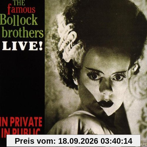 the Bollock Brothers Live-in Private, in Public