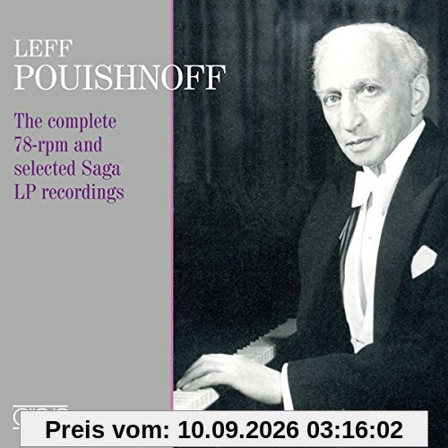 Leff Pouishnoff: The complete 78 rpm & selected Saga LP recordings