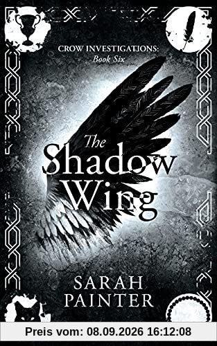 The Shadow Wing (Crow Investigations, Band 6)