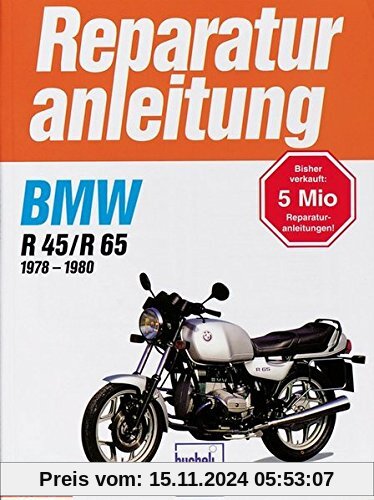 Reparaturanleitungen BMW R 45/R 65 1978-1980