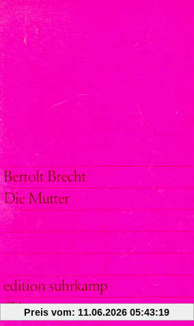 Die Mutter.