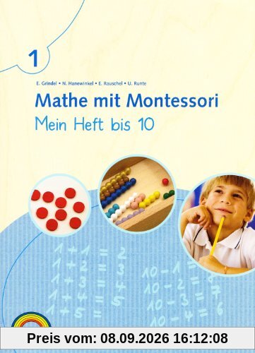 Mathe mit Montessori. Mein Heft bis 10. Arbeitsheft 1. Schuljahr