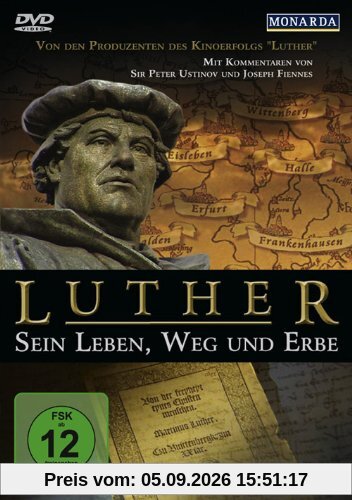 Luther - Sein Leben, Weg und Erbe