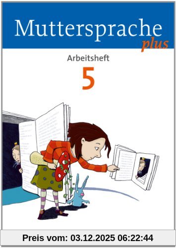Muttersprache plus - Allgemeine Ausgabe für Berlin, Brandenburg, Mecklenburg-Vorpommern, Sachsen-Anhalt, Thüringen: 5. Schuljahr - Arbeitsheft