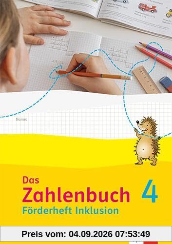 Das Zahlenbuch 4: Förderheft Inklusion Klasse 4 (Das Zahlenbuch. Ausgabe ab 2022)