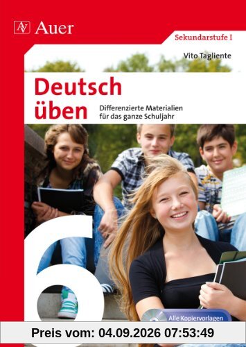 Deutsch üben Klasse 6: Differenzierte Materialien für das ganze Schuljahr