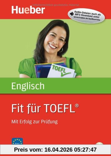 Fit für TOEFL®: Mit Erfolg zur Prüfung / Buch mit Audio-CD: Mit Erfolg zur PrÃ1/4fung