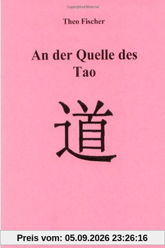 An der Quelle des Tao
