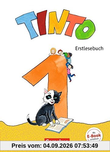 Tinto 1 - Neubearbeitung 2018: 1. Schuljahr - Erstlesebuch: Mit Lernentwicklungsheft