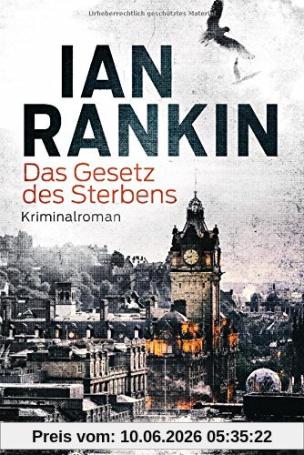 Das Gesetz des Sterbens: Kriminalroman (DIE INSPECTOR REBUS-ROMANE, Band 20)