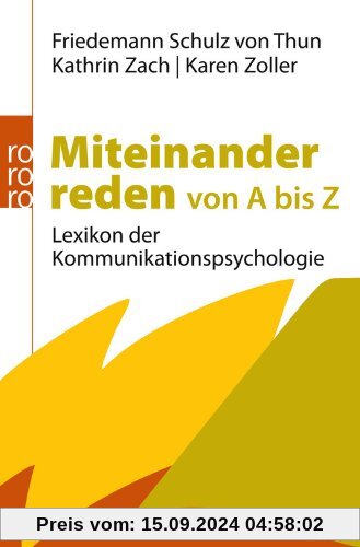 Miteinander reden von A bis Z: Lexikon der Kommunikationspsychologie