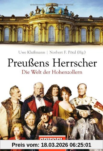Uwe Klußmann Preußens Herrscher, Die Welt Der Hohenzollern