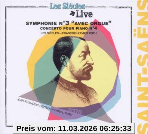 les Siècles Sinfonie 3/Klavierkonzert 4