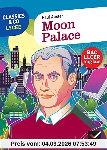 Moon palace : texte intégral suivi d'un dossier bac LLCER anglais