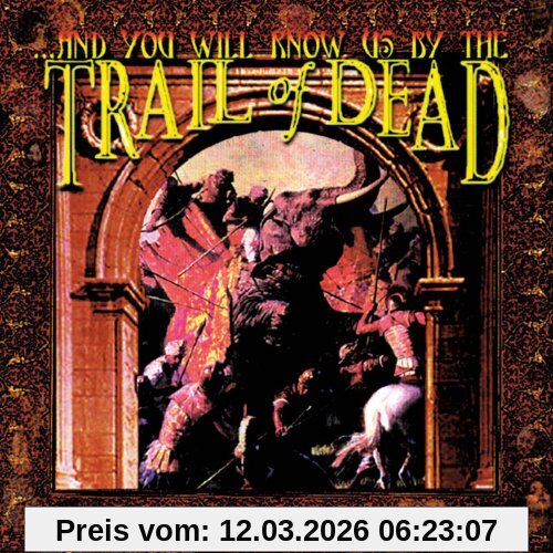 And You Will Know Us By The Trail Of Dead