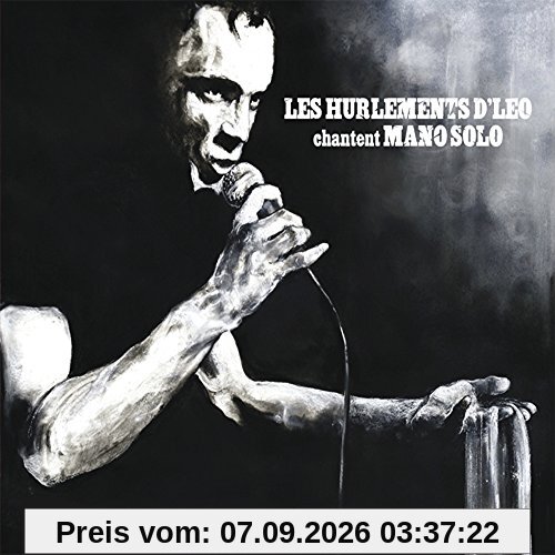 Les Hurlements D' Leo Chanent Mano Solo