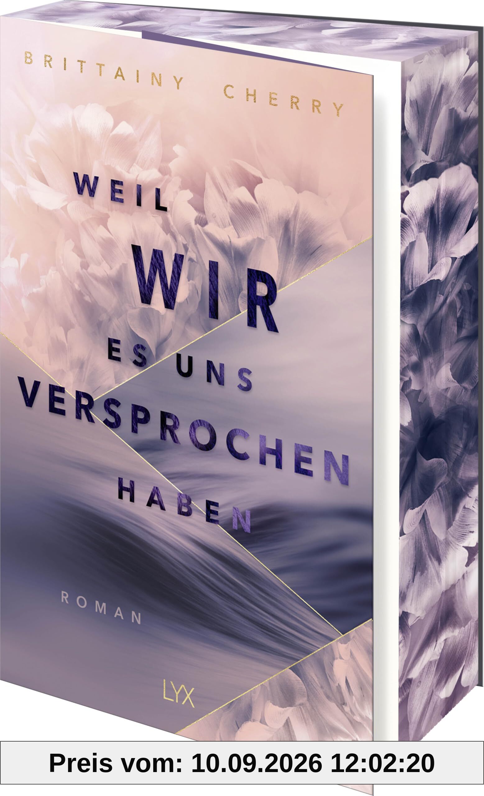 Weil wir es uns versprochen haben: Der neue Roman der Autorin von WIE DIE RUHE VOR DEM STURM