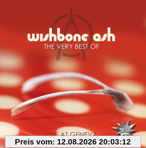 Wishbone Ash The Very Best Of - Live At Geneva