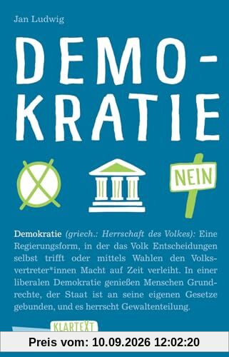 Carlsen Klartext: Demokratie: Demokratie geht uns alle an - doch wie funktioniert diese Staatsform überhaupt und wie kann man sie schützen? Ein ... klar, verständlich und auf Augenhöhe.
