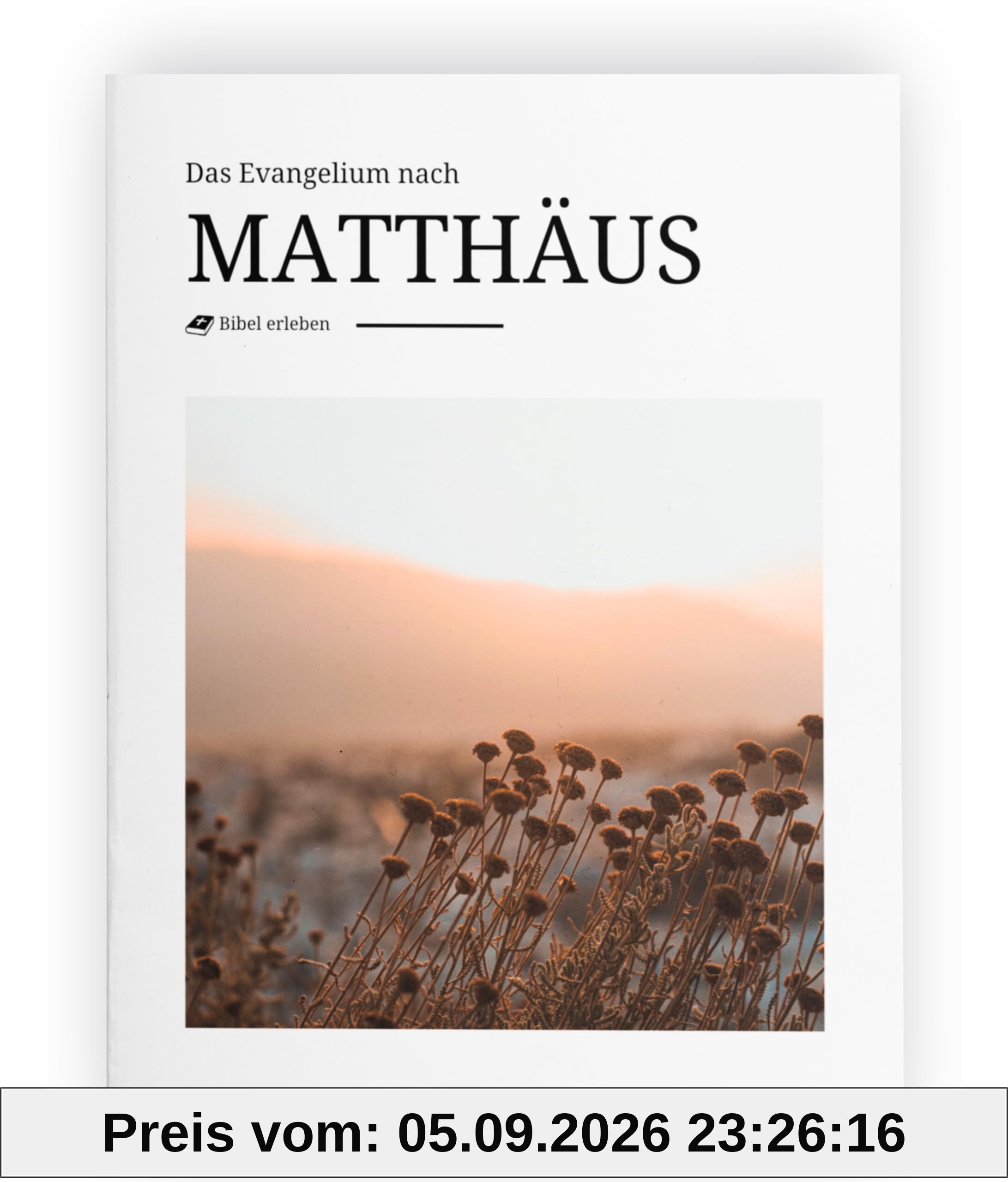Das Evangelium nach Matthäus - inhaltlich treue Bibel mit modernem und beeindruckendem Design und Bildern