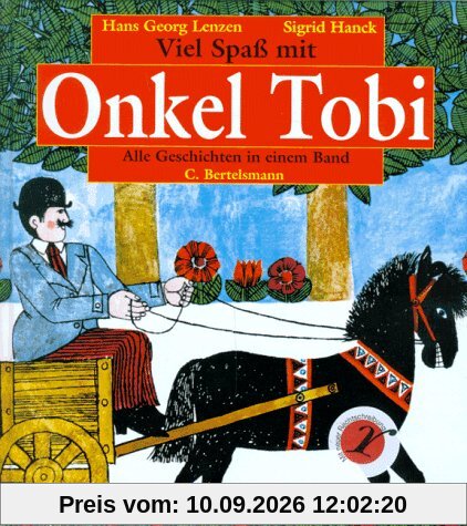Viel Spaß mit Onkel Tobi: Alle Geschichten in einem Band
