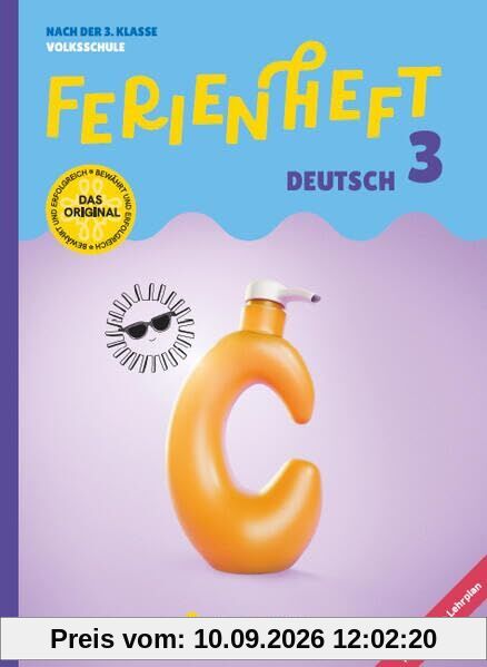 Ferienheft Deutsch - 3. Klasse Volksschule - Lehrplan 2023 - Mit eingelegten Lösungen