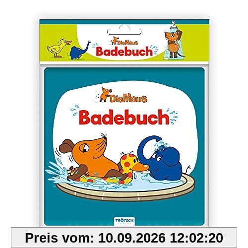 Trötsch Die Maus Badebuch: Entdeckerbuch Beschäftigungsbuch Spielbuch Bilderbuch (Badebücher)