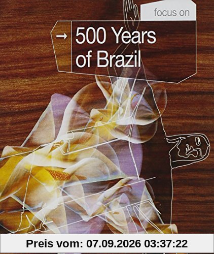 Focus on...500 Years of Brazil