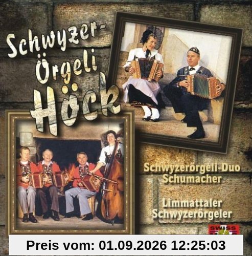 Schwyzerörgeli Höck