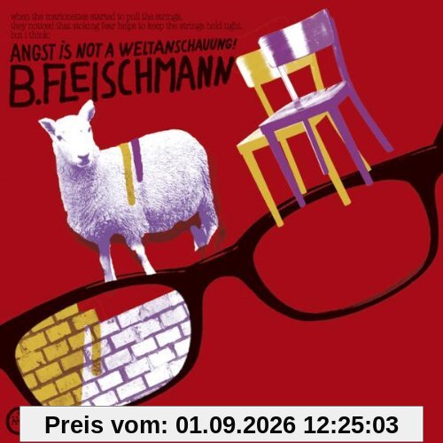 Angst Is Not a Weltanschauung!