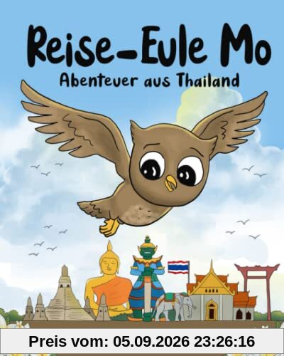 Reise-Eule Mo: Abenteuer aus Thailand
