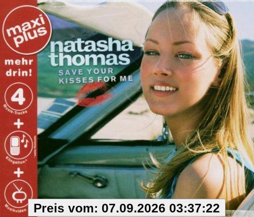 Save Your Kisses For Me (MaxiPlus incl. Klingelton)