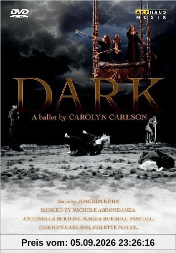 Dark - A Ballet by Carolyn Carlson