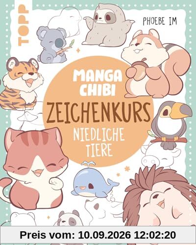 Manga Chibi – Zeichenkurs Niedliche Tiere: 75 knuddlige Kreaturen Schritt für Schritt erklärt