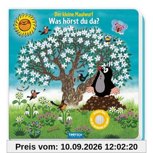 Trötsch Der kleine Maulwurf Soundbuch Was hörst du da: Soundbuch Geräuschebuch Bilderbuch Spielbuch