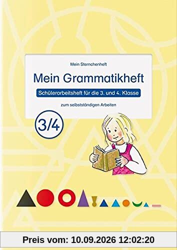 Mein Grammatikheft 3/4 für die 3. und 4. Klasse: Mein Sternchenheft zum selbstständigen Arbeiten