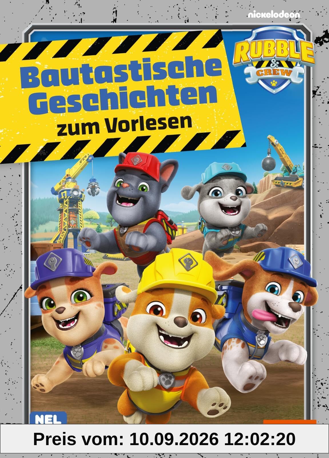 Rubble & Crew: Bautastische Geschichten zum Vorlesen: Vier Einsätze mit Rubble spannend nacherzählt für Kinder ab 3 Jahren