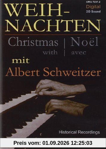 Weihnachten mit Albert Schweitzer