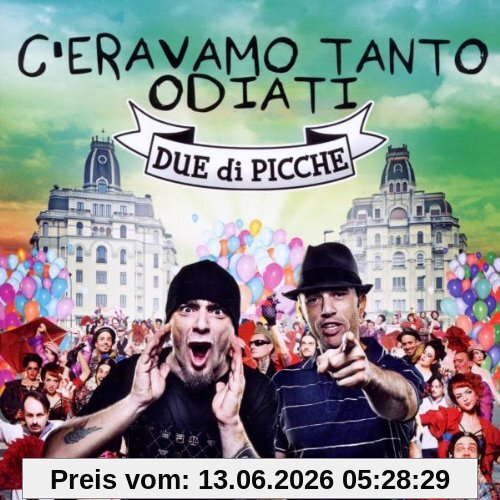 Due di Picche C'eravamo Tanto Odiati