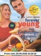 Forever young, Das Ernährungsprogramm